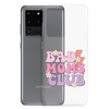 Bad Moms Club Clear Case for Samsung®