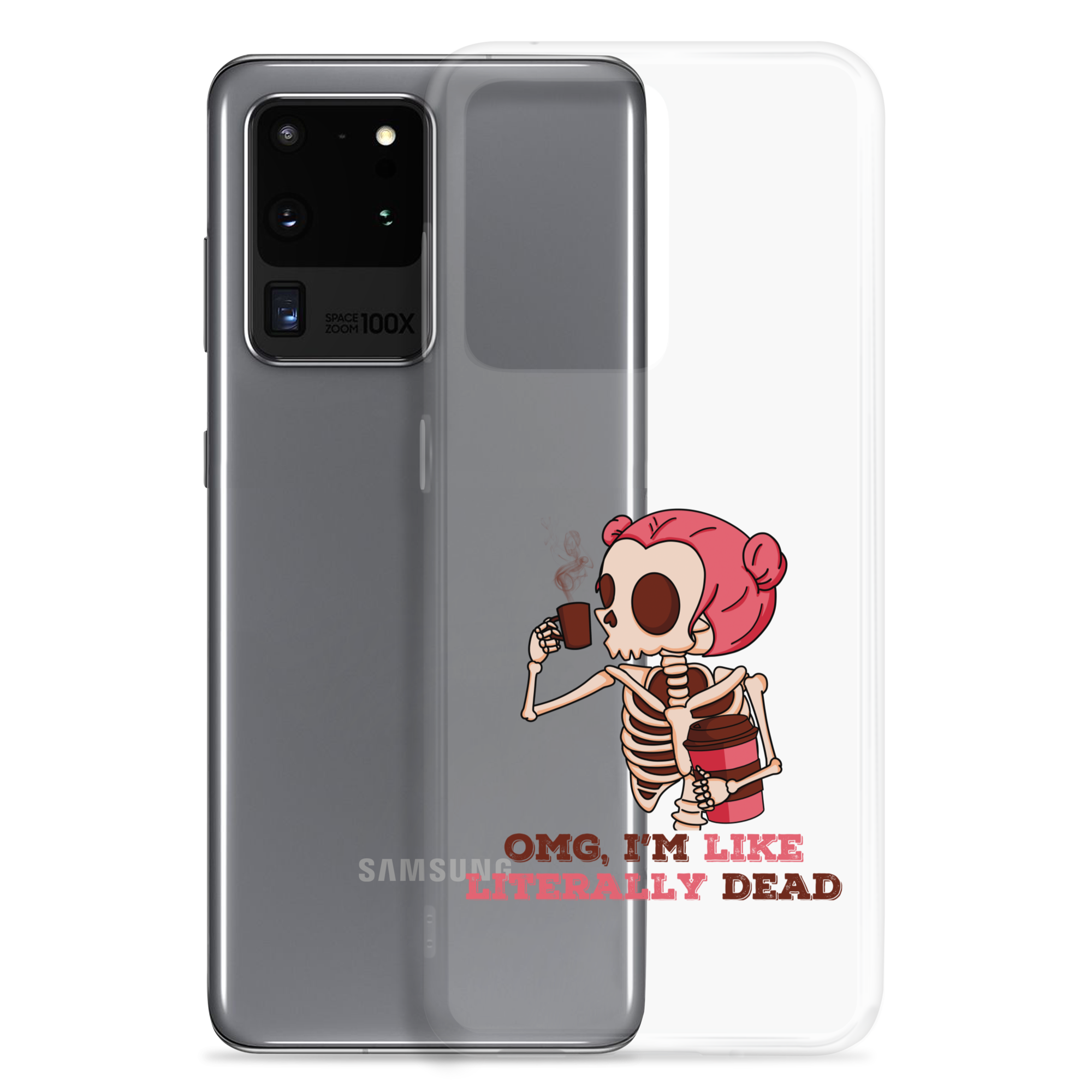 OMG, I'm Like Literally Dead Clear Case for Samsung®