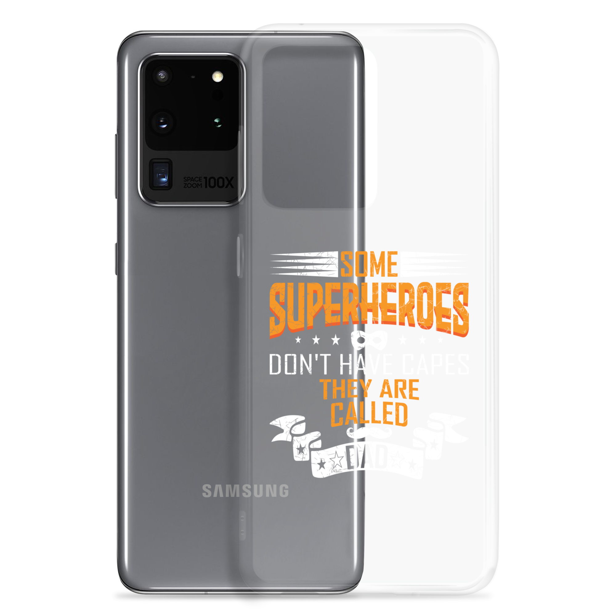 Some Superheroes Don't Capes They Are Called Dad Clear Case for Samsung®