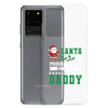 Santa Is Programoting Me To Daddy Clear Case for Samsung®