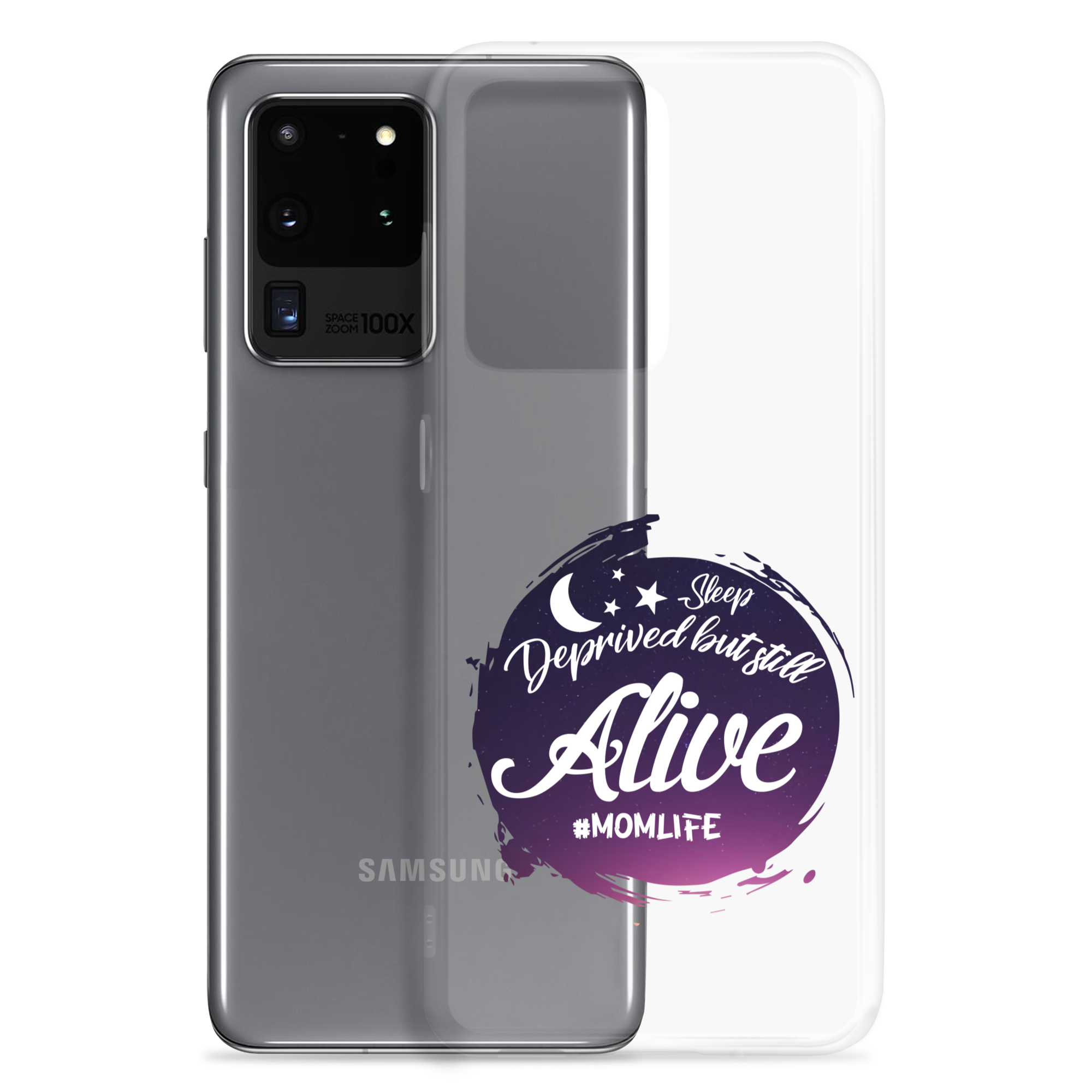 Sleep Deprived But Still Alive #momlife Clear Case for Samsung®