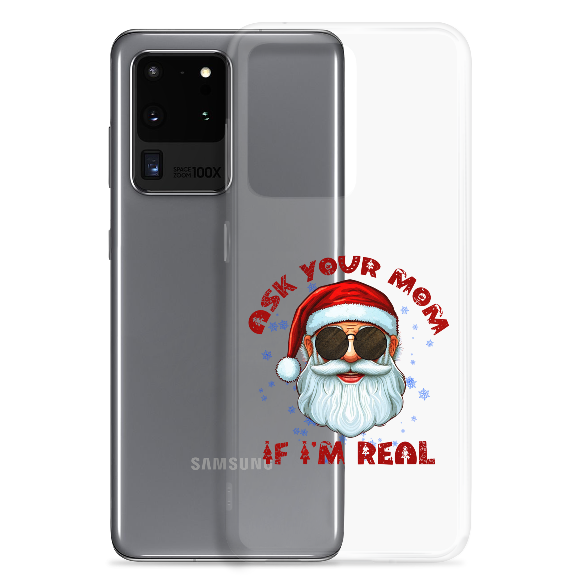 Ask Your Mom If I'm Real Clear Case for Samsung®