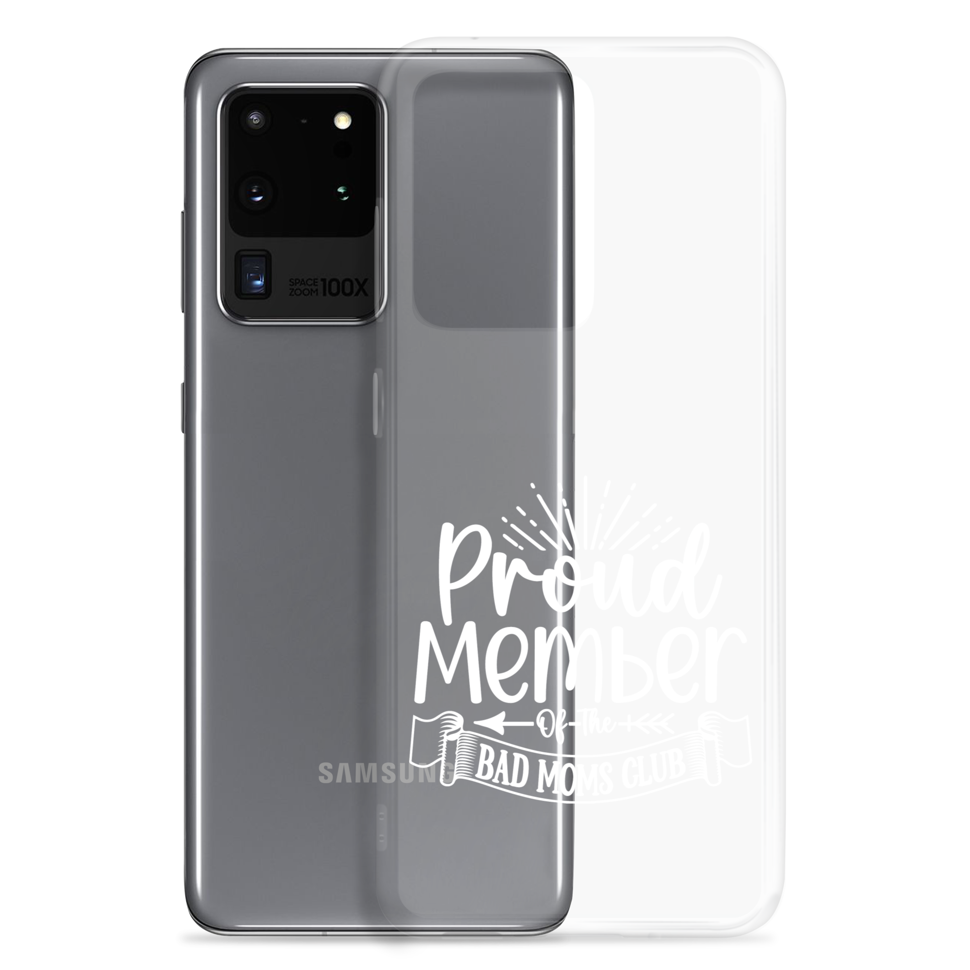 Proud Member Of The Bad Moms Club Clear Case for Samsung®