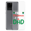 First Christmas As Dad Clear Case for Samsung®