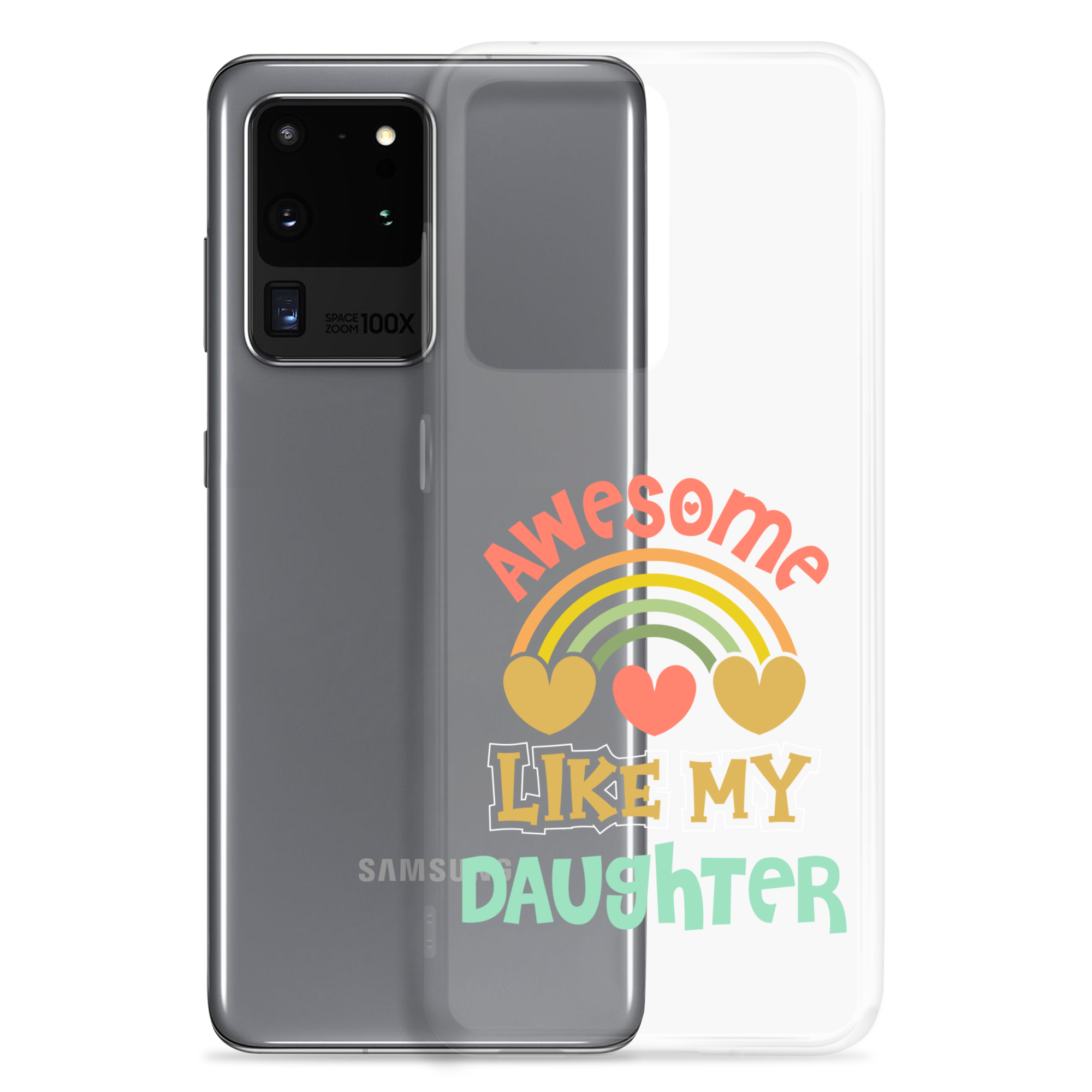 Awesome Like My Daughter Clear Case for Samsung®