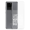 I Just Want To Drink Wine And Embarrass My Kids Clear Case for Samsung®