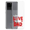 Got Big Love For My Dad Clear Case for Samsung®