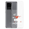 My Son Is My Valentine Clear Case for Samsung®