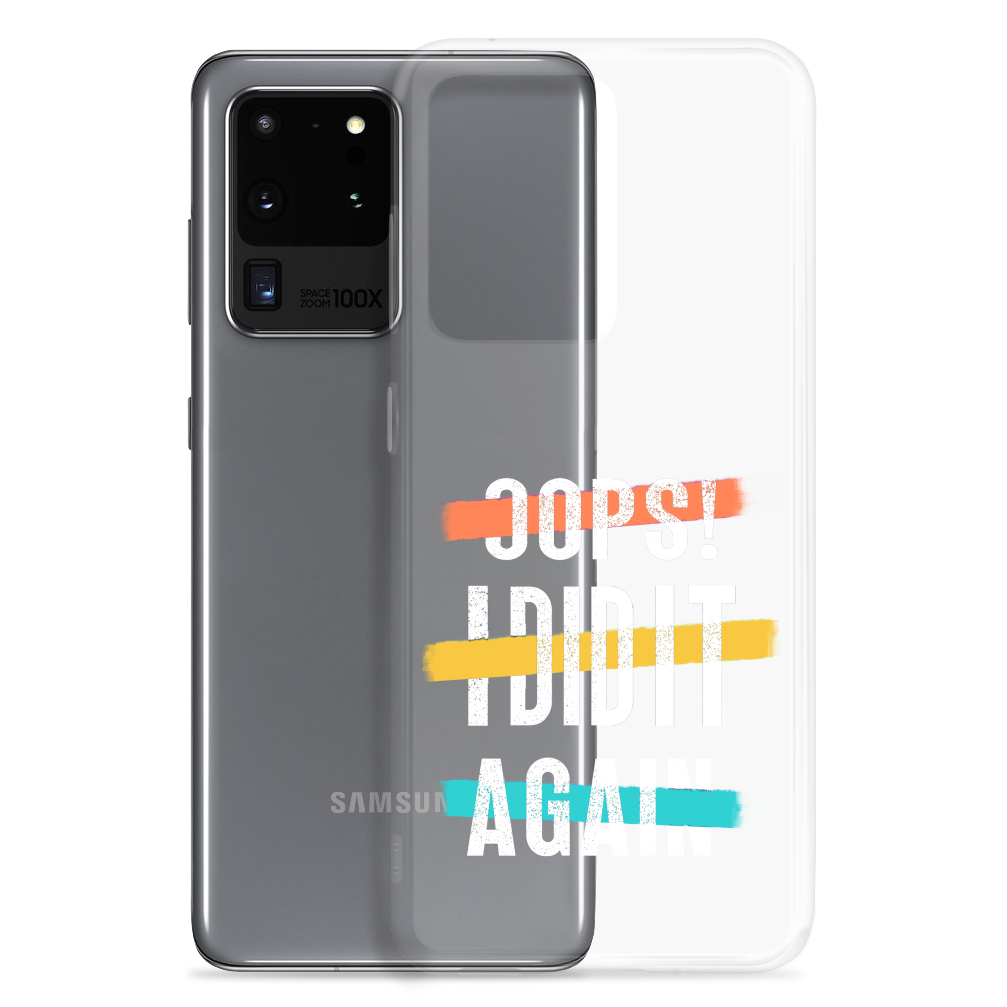 Oops! I Did It Again Clear Case for Samsung®