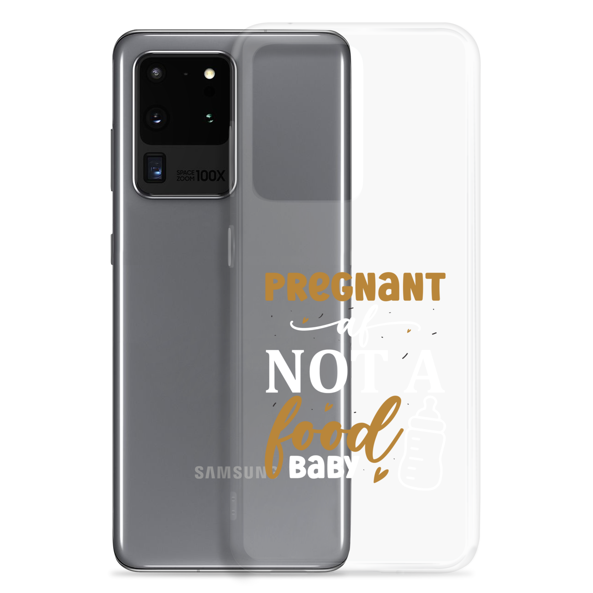 Pregnant AF Not A Food Baby Clear Case for Samsung®