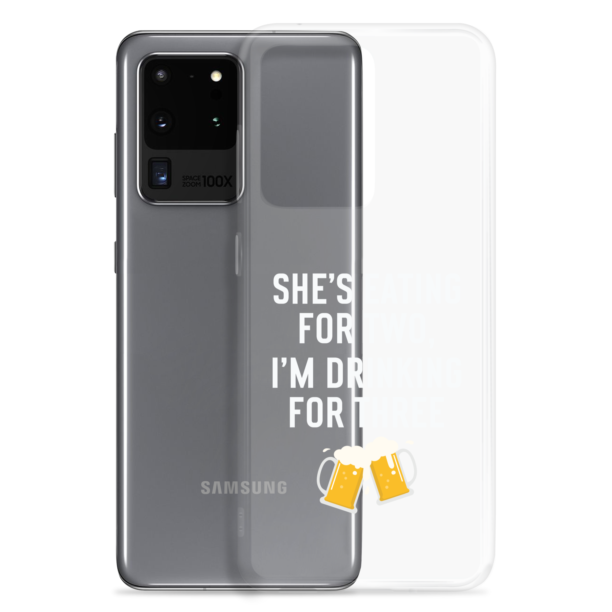 She Is Eating For Two, I'm Drinking For Three Clear Case for Samsung®