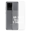 No More Wine For 9 Months Clear Case for Samsung®