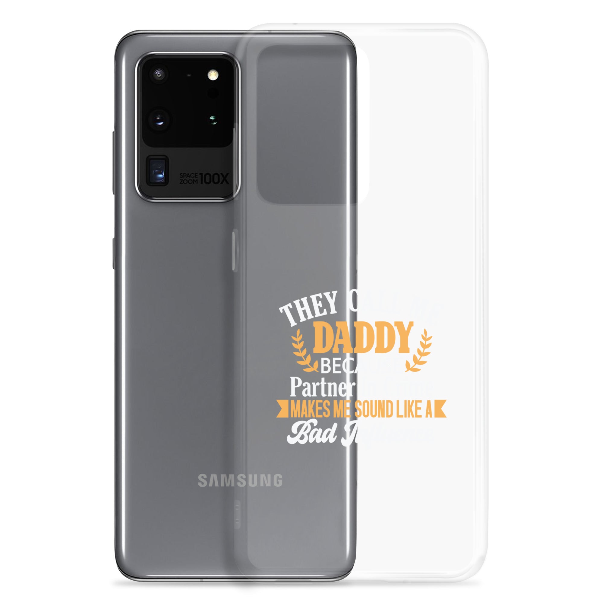 They Call Me Daddy Clear Case for Samsung®