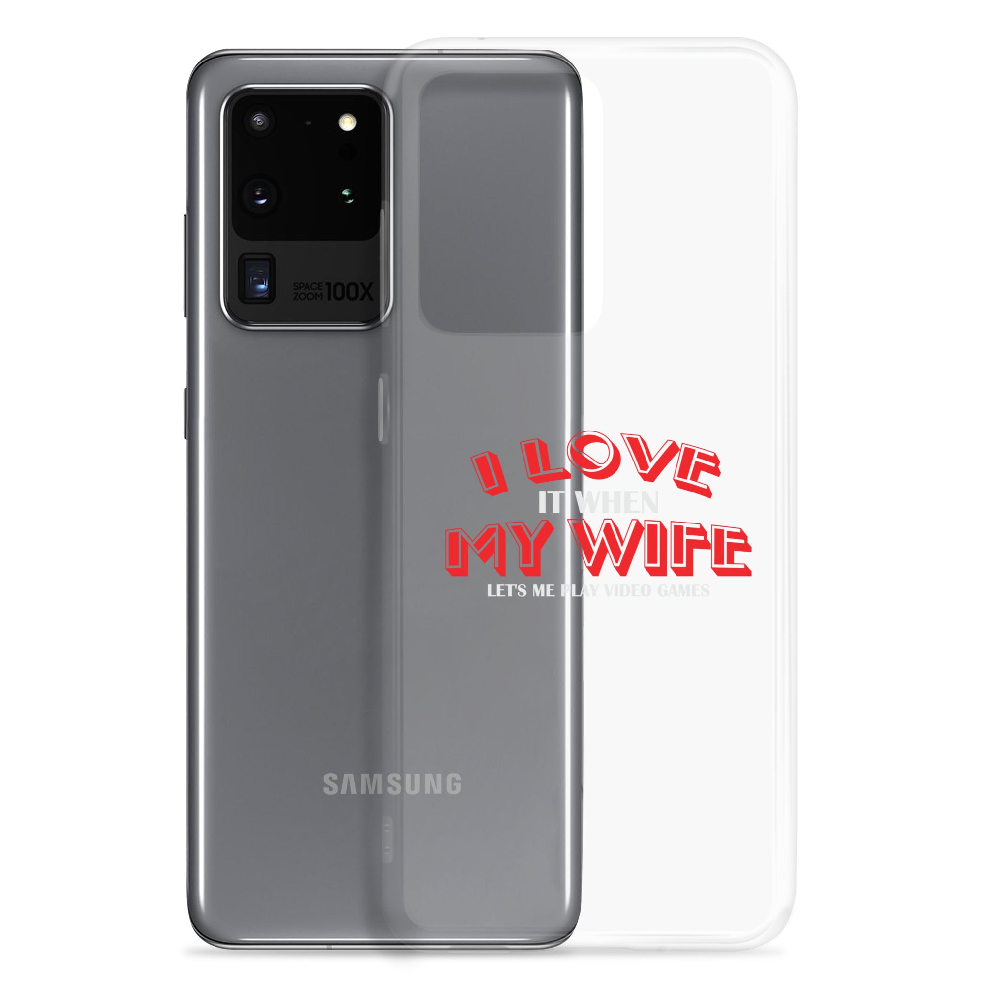 I Love It When My Wife Lets Me Play Video Games Clear Case for Samsung®