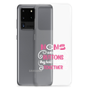 Moms Are Like Buttons They Hold Everything Together Clear Case for Samsung®