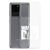 The Walking Dad Clear Case for Samsung®