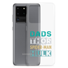 Dads Are As Mighty As Thor, As Amazing As Spider-Man, As Incredible As Hulk Clear Case for Samsung®