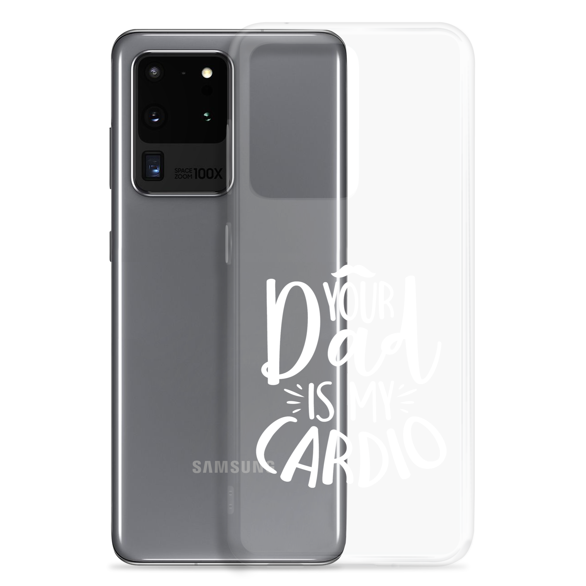 Your Dad Is My Cardio Clear Case for Samsung®