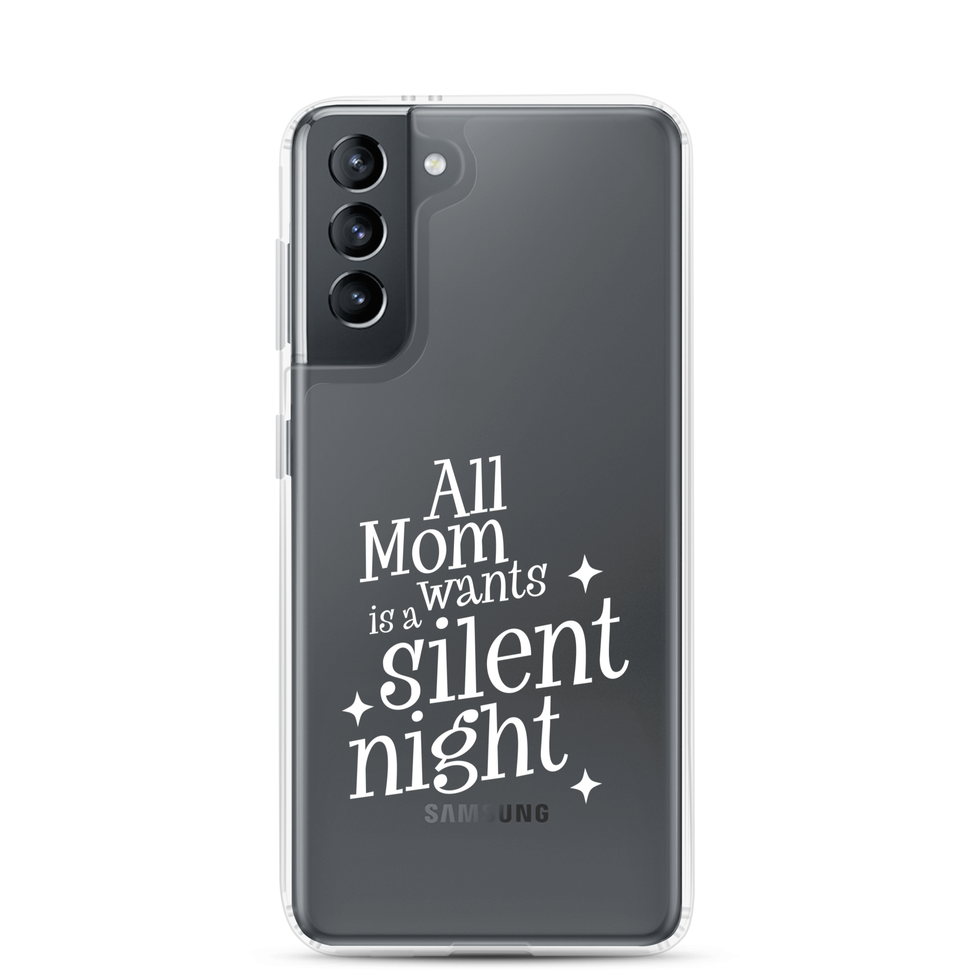 All Mama Wants Is A Silent Night Clear Case for Samsung®