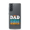 Dad The Man The Myth The Legend Clear Case for Samsung®