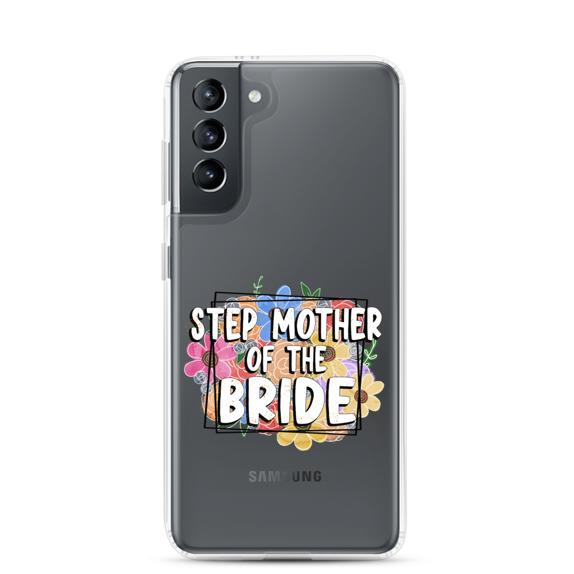 Step Mother of The Bride Clear Case for Samsung®