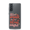 All Mom Wants Is A Silent Night Clear Case for Samsung®