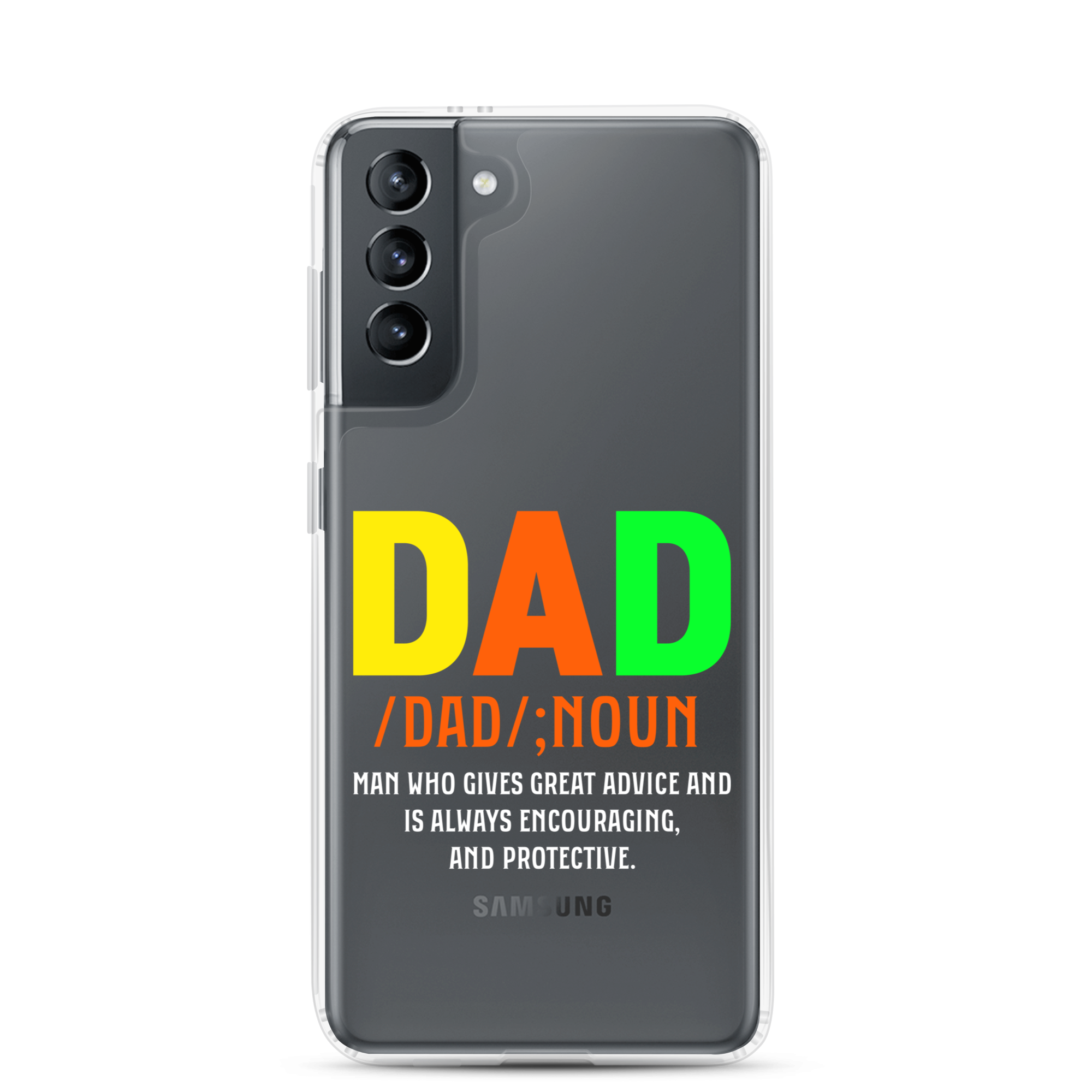 Dad Man Who Gives Great Advice And Is Always encouraging And Protective Clear Case for Samsung®