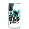 King Of The Dad Jokes Clear Case for Samsung®