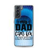 My Dad Can Fix Anything Clear Case for Samsung®