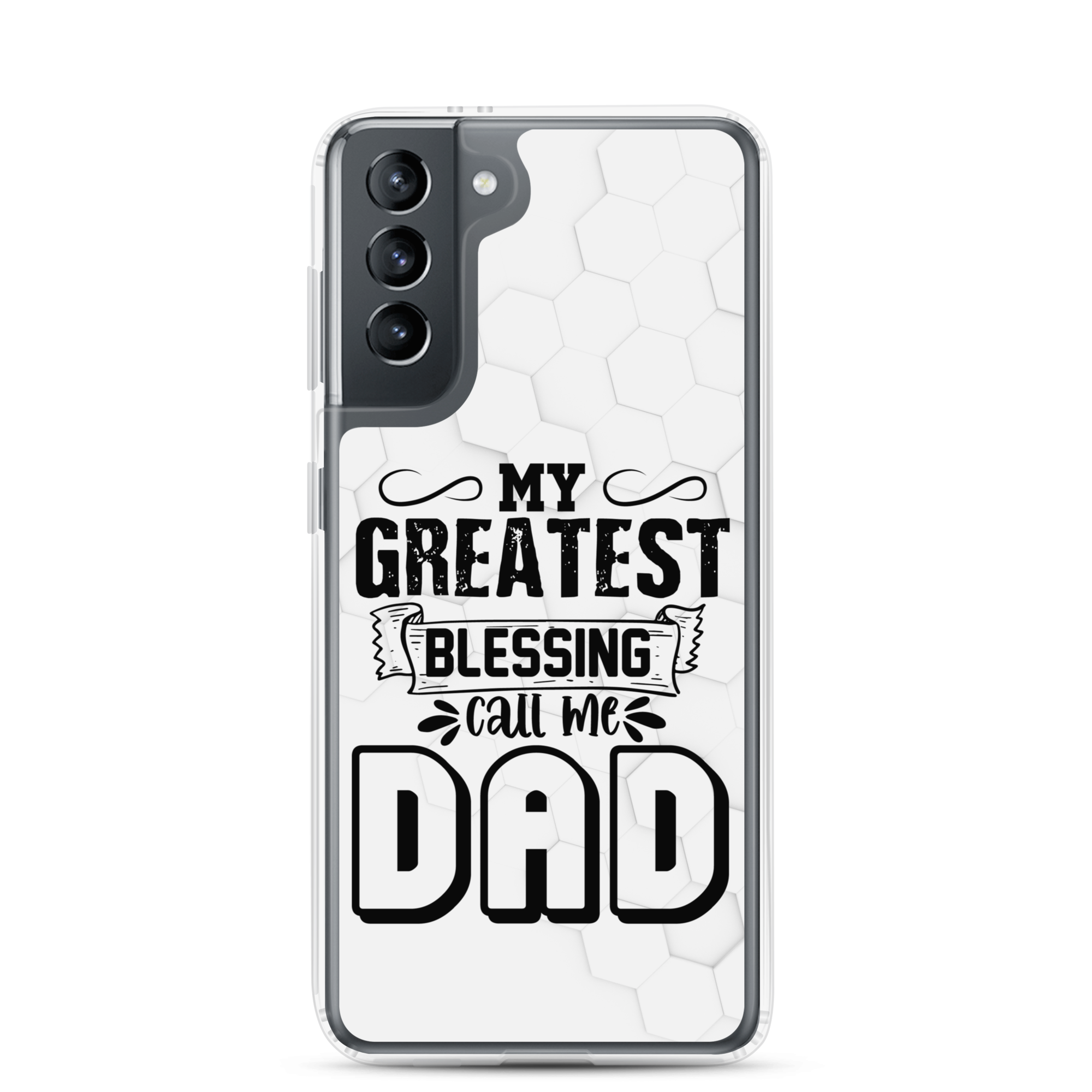 My Greatest Blessing Call Me Dad Clear Case for Samsung®