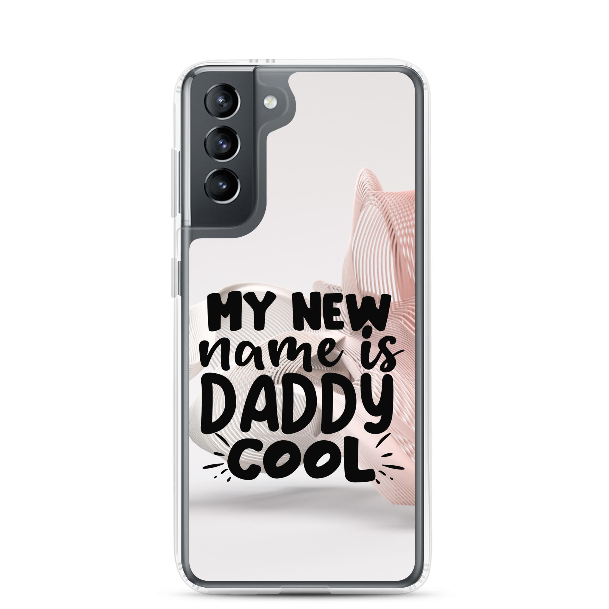 My New Name Is Daddy Cool Clear Case for Samsung®