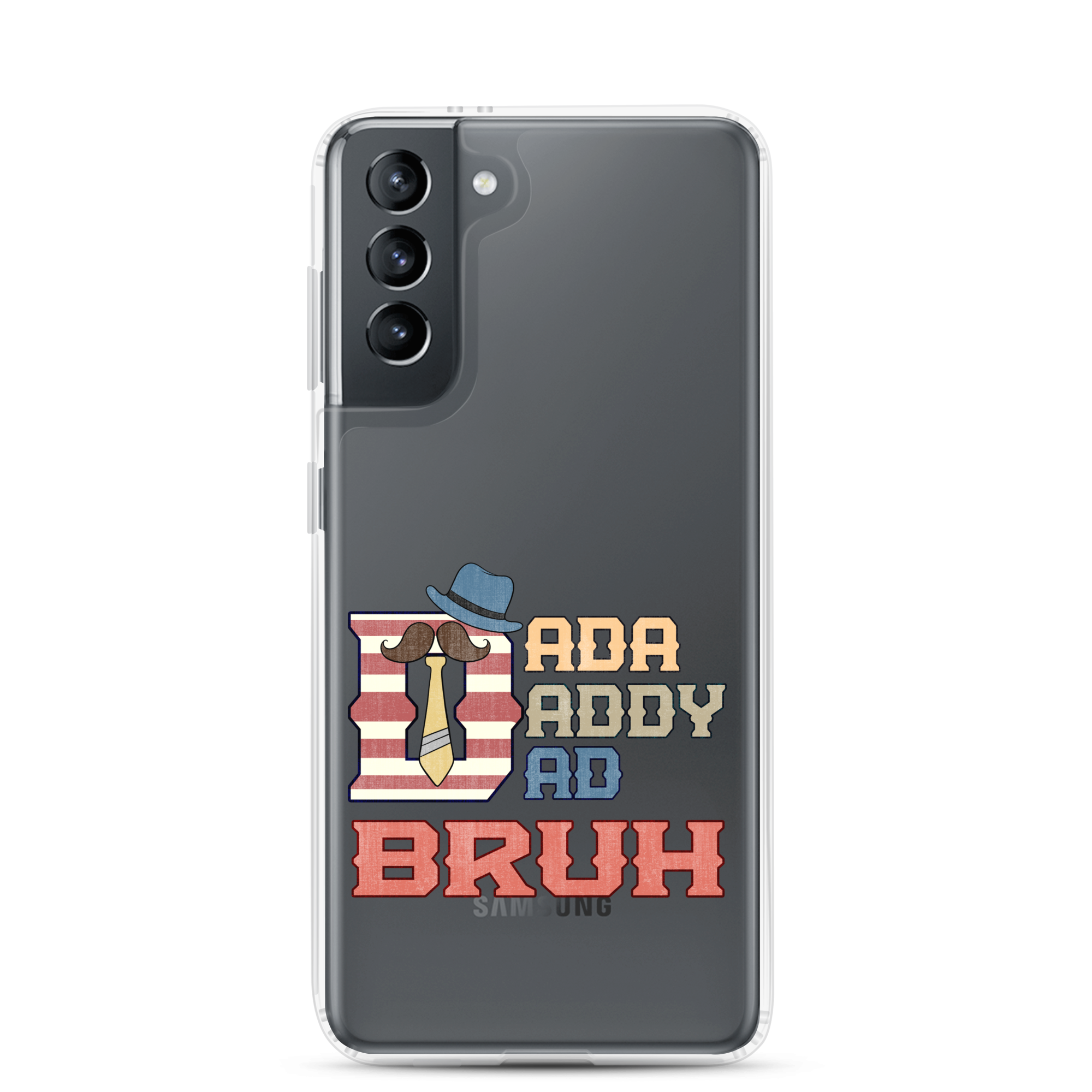 Dada Daddy Dad Bruh Clear Case for Samsung®