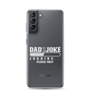 Dad Joke Loading... Please Wait Clear Case for Samsung®