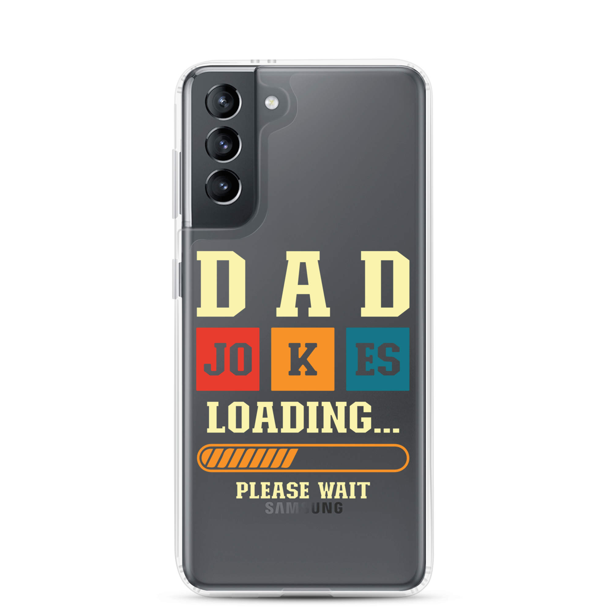 Dad Jokes Loading,,, Please Wait Clear Case for Samsung®