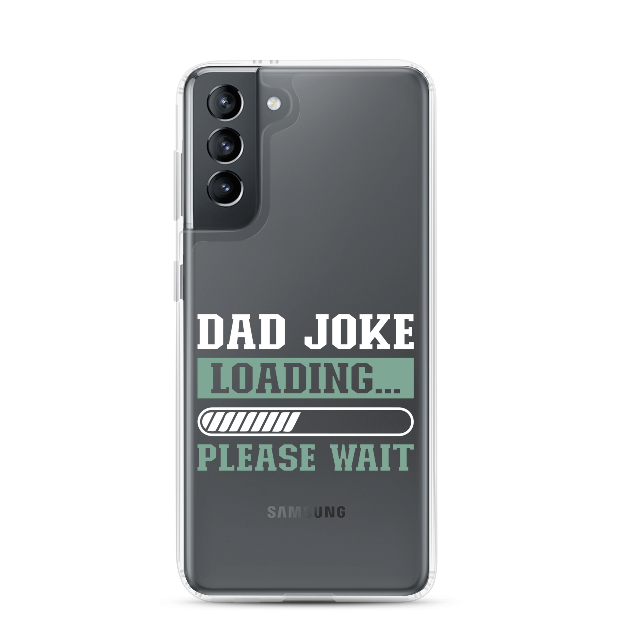 Dad Joke Loading,,, Please Wait Clear Case for Samsung®