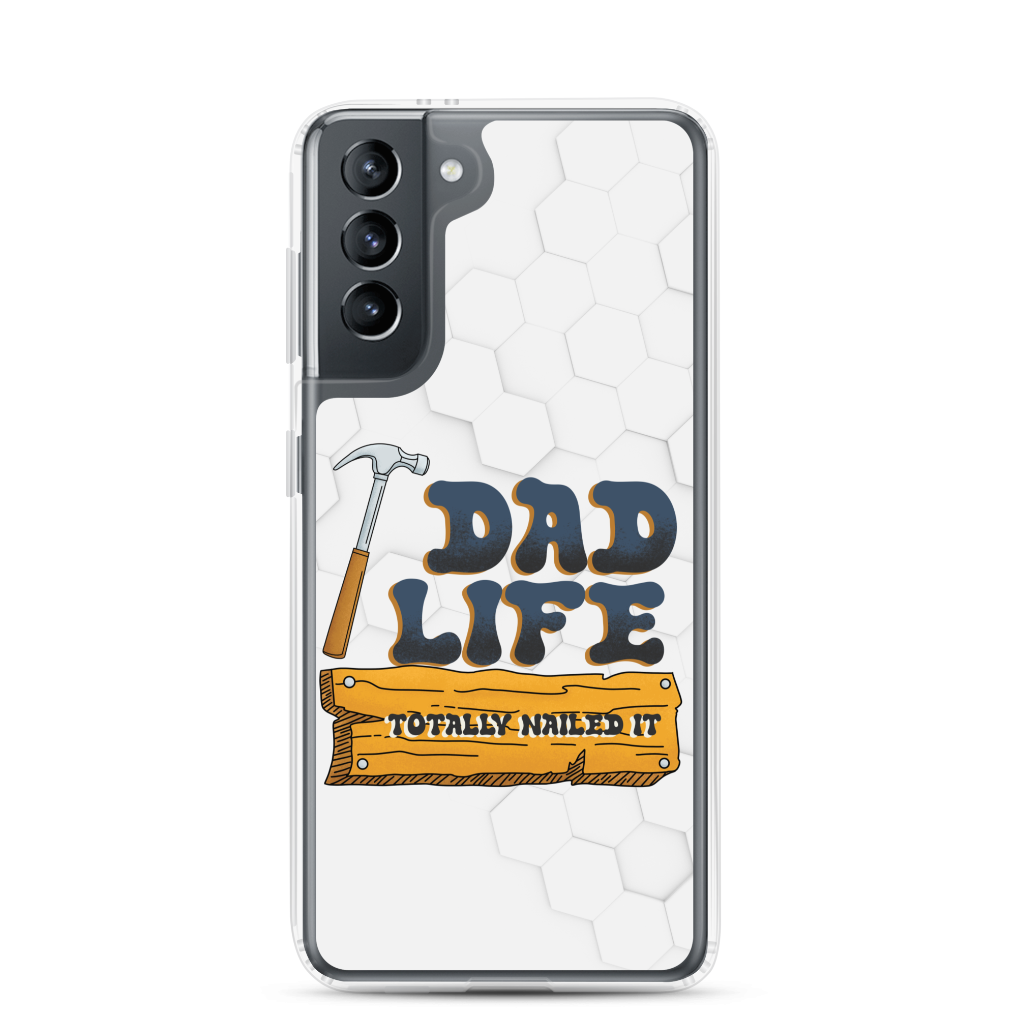 Dad Life totally Nailed It Clear Case for Samsung®