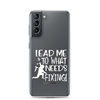 Lead Me To What Needs Fixing! Clear Case for Samsung®