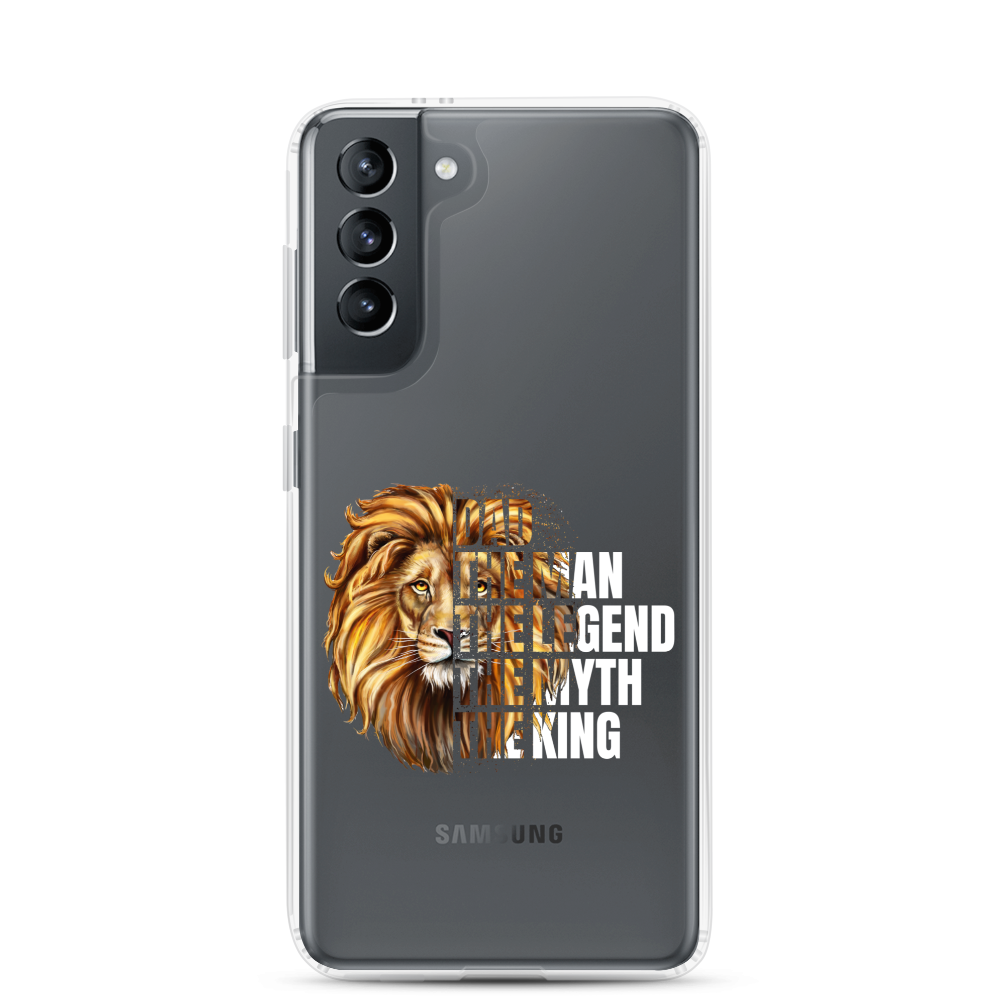 Dad The Man The Legend The Myth The King Clear Case for Samsung®