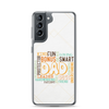 Kind Fun Brave Loving Bonus Smart Inspiring Understanding Best Friend Hero Patient Leader Hardworking Supportive Protector Dad Clear Case for Samsung®