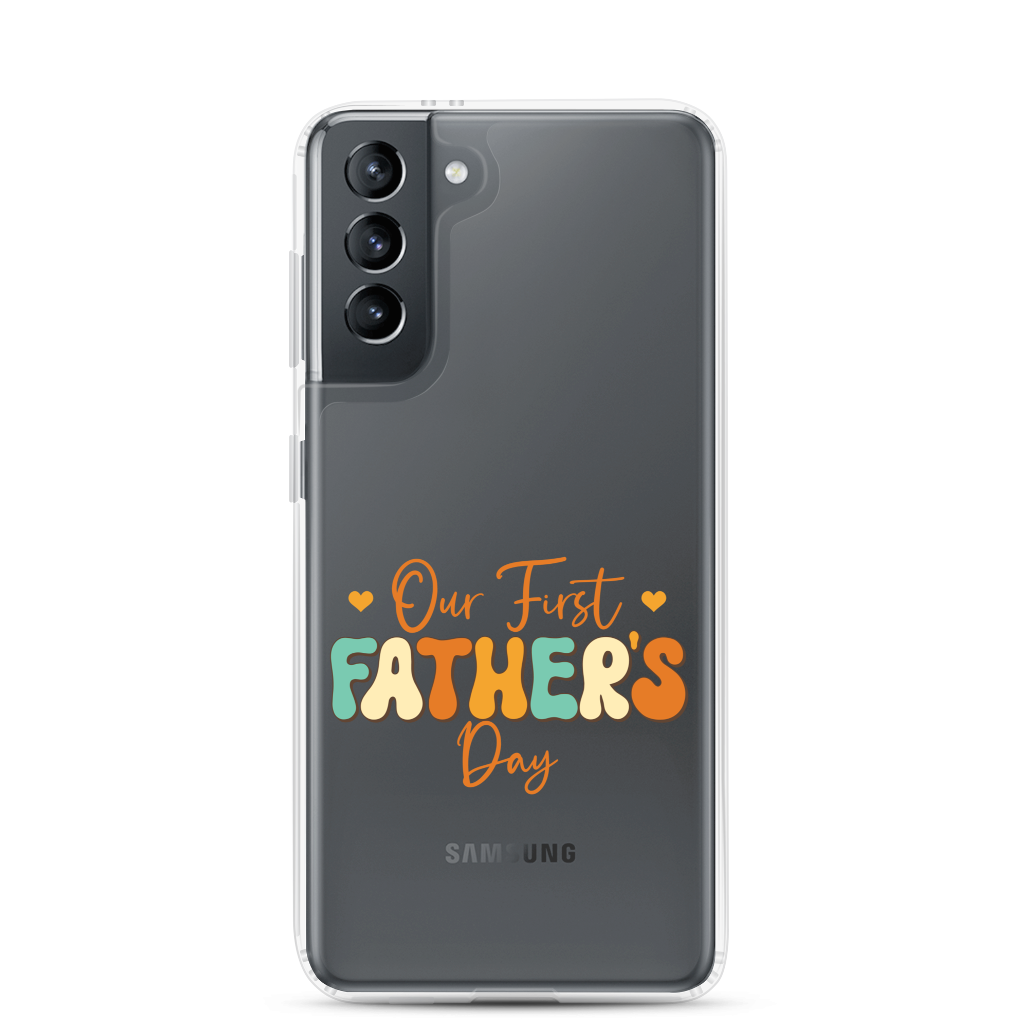 Our First Father's Day Clear Case for Samsung®