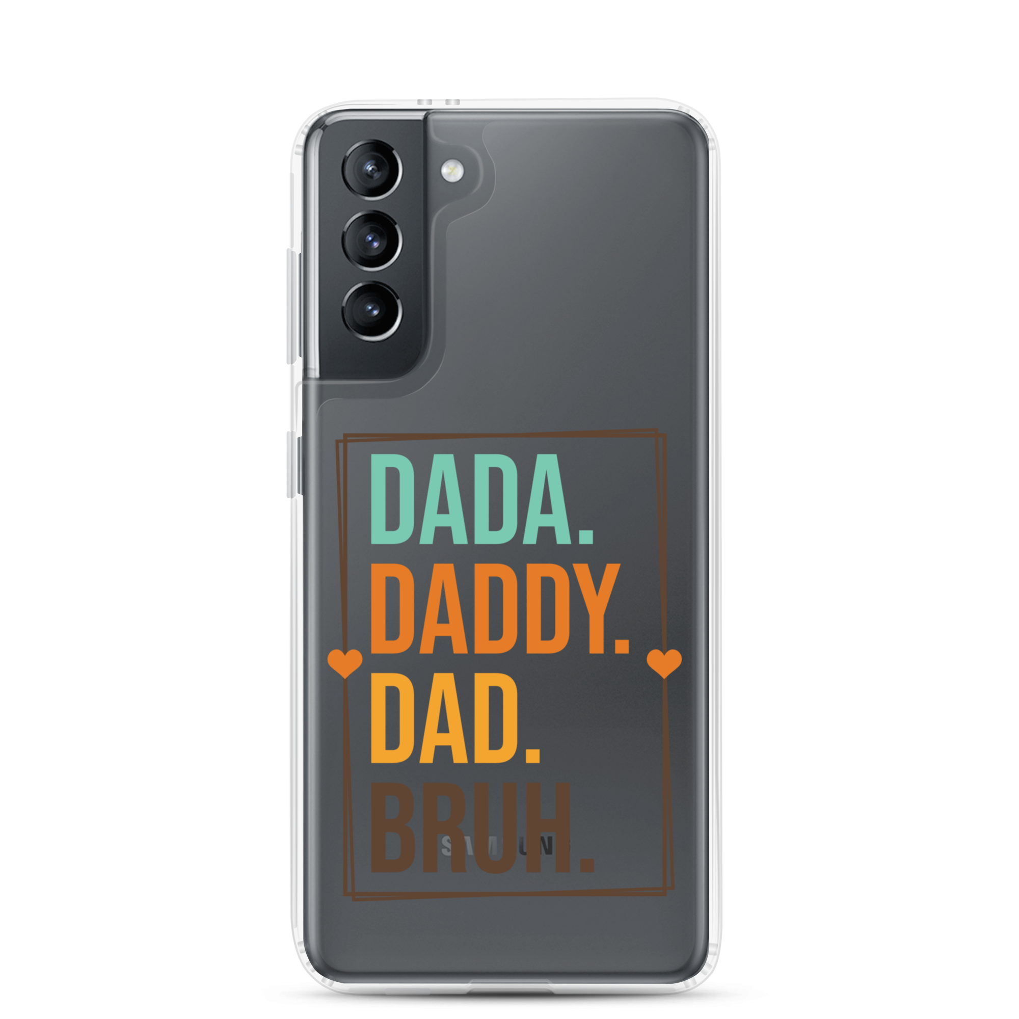 Dada. Daddy. Dad. Bruh Clear Case for Samsung®