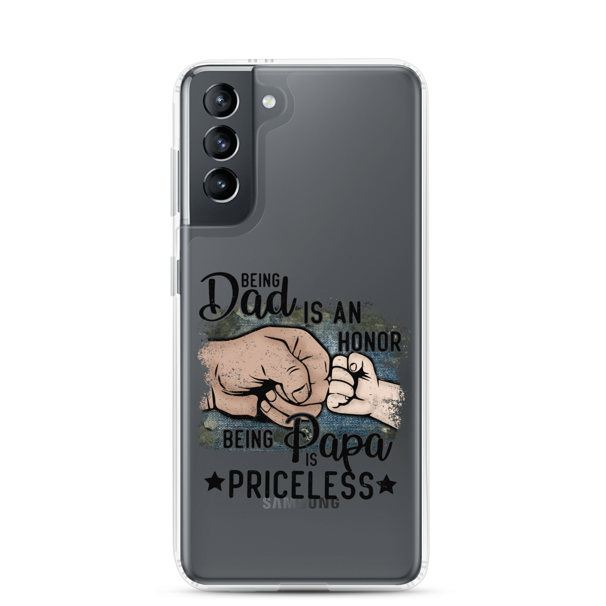 Being Dad Is An Honor Being Papa Is Priceless Clear Case for Samsung®