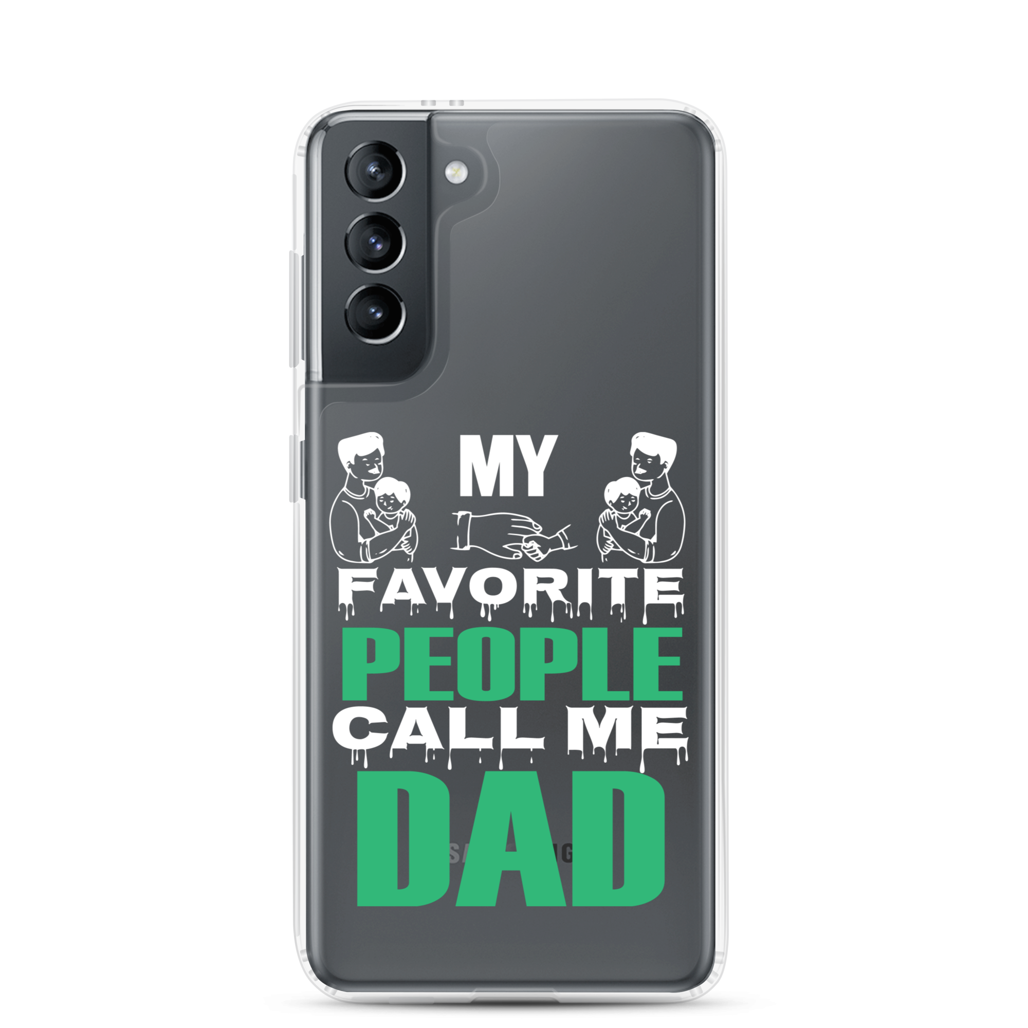 My Favorite People Call Me Dad Clear Case for Samsung®