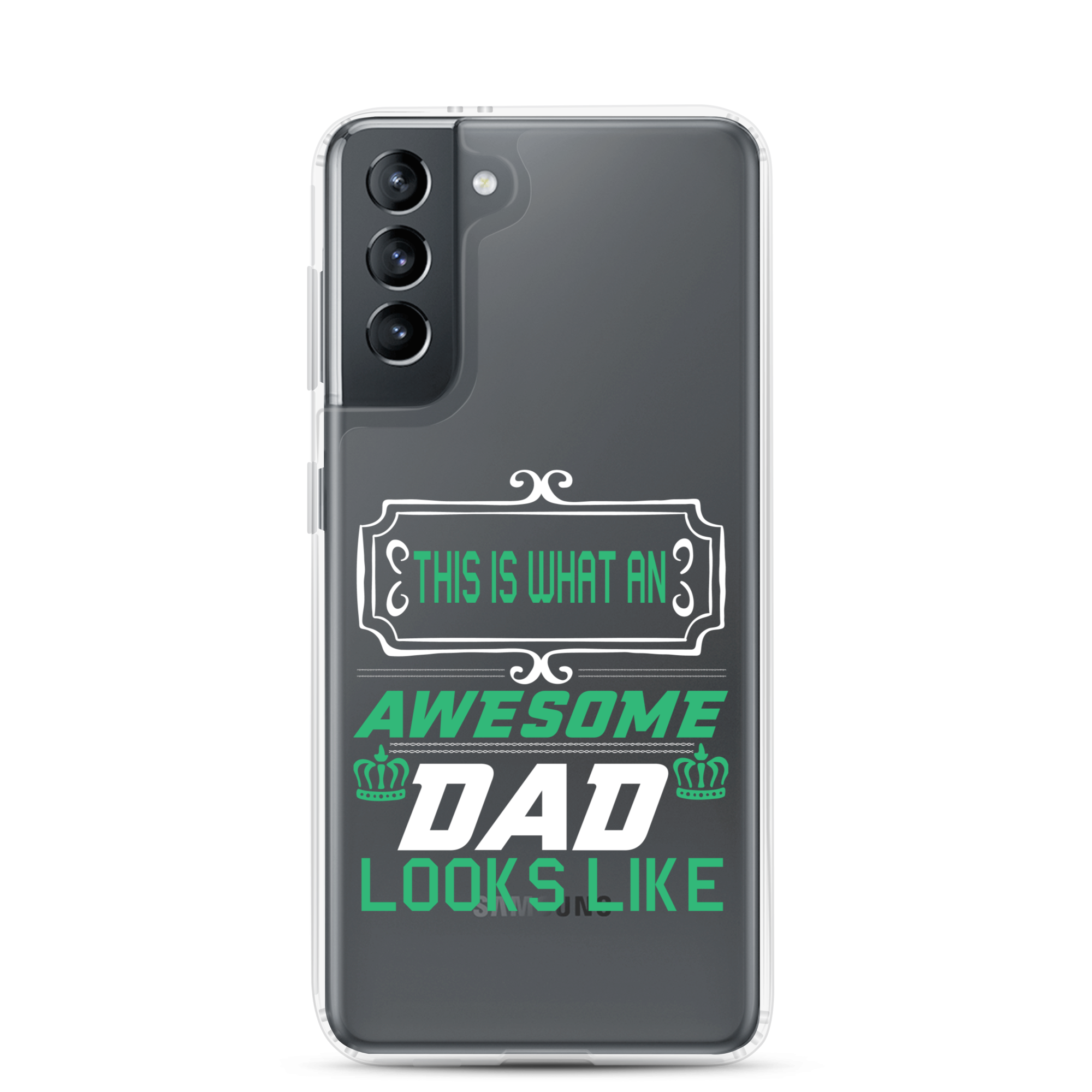 This Is What An Awesome Dad Looks Like Clear Case for Samsung®