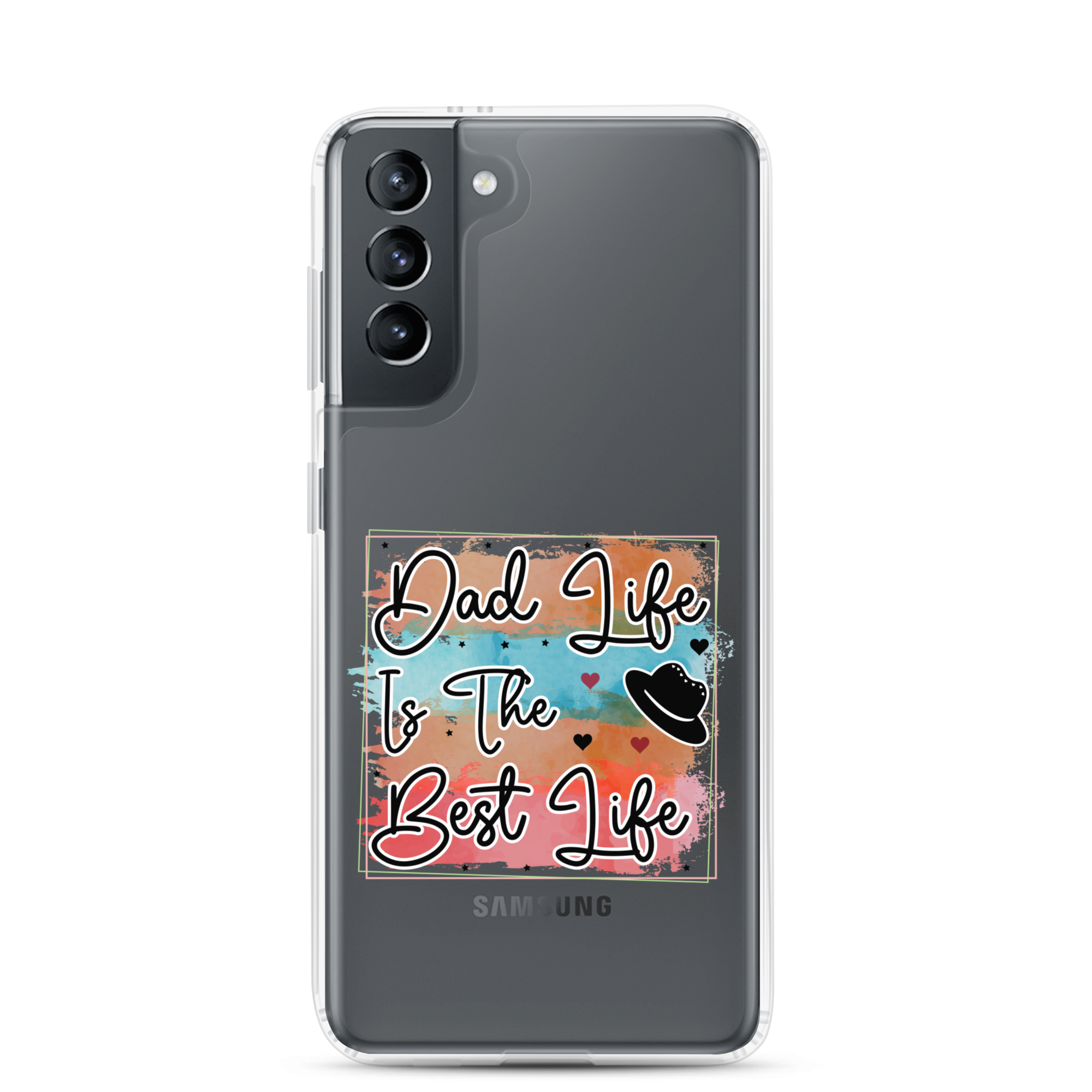 Dad Life Is The Best Life Clear Case for Samsung®