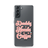 Daddy Needs Coffee Clear Case for Samsung®