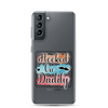 Hooked On Daddy Clear Case for Samsung®