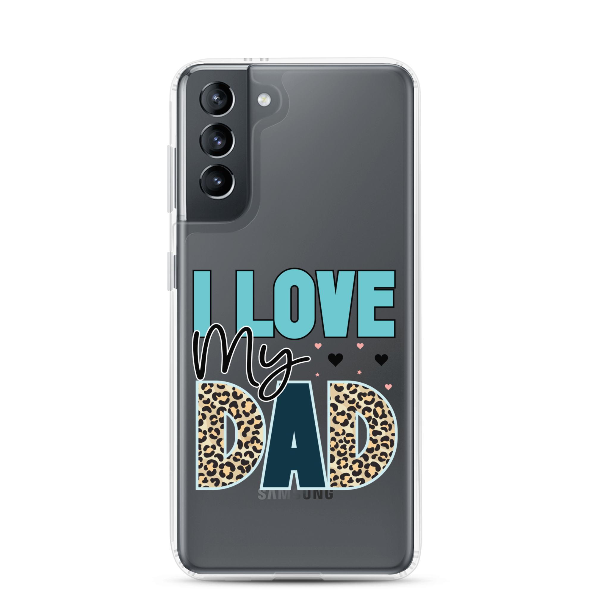 I Love My Dad Clear Case for Samsung®