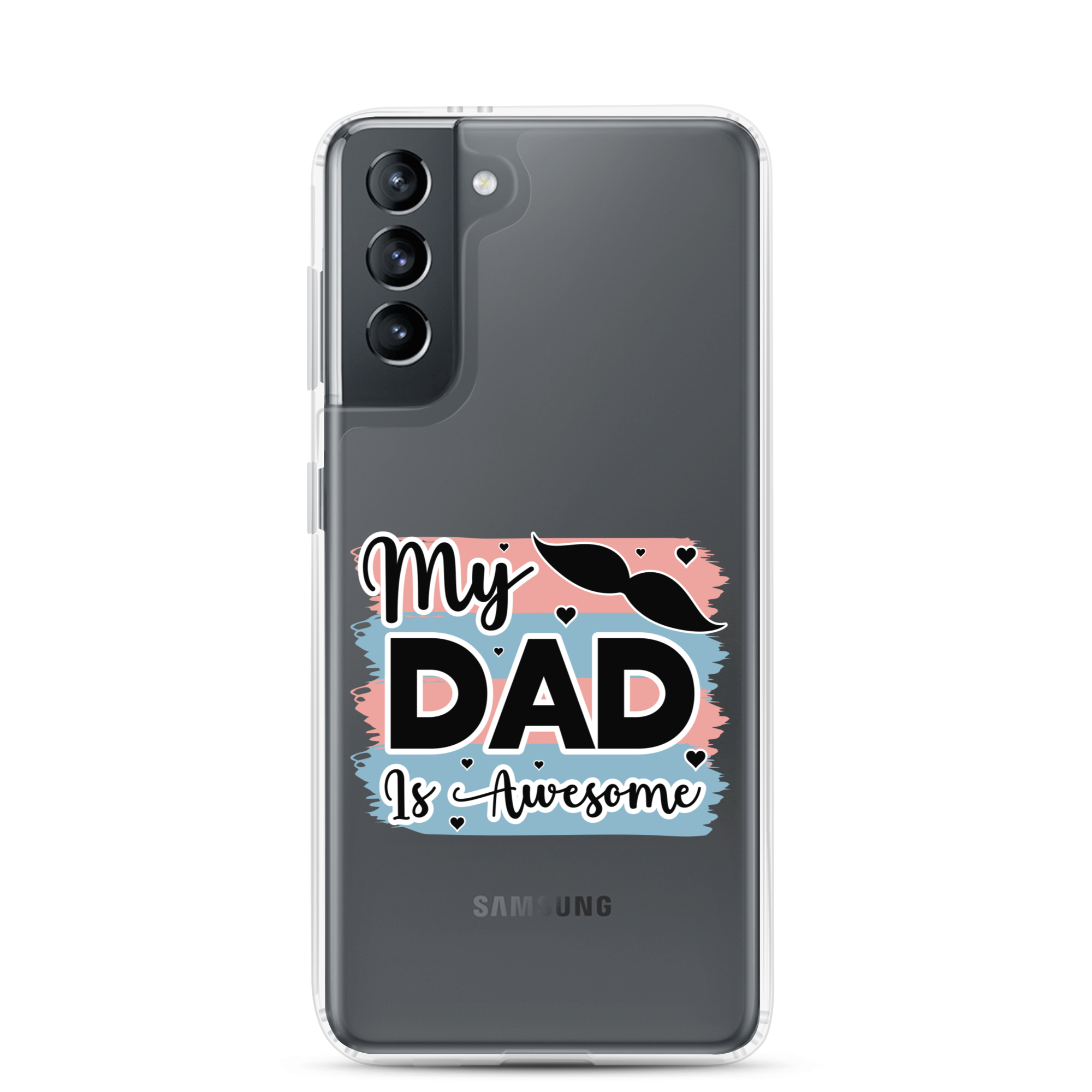 My Dad Is Awesome Clear Case for Samsung®