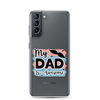 My Dad Is Awesome Clear Case for Samsung®